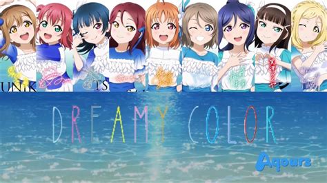 Dreamy Color Aqours Color Coded Rom Kan Eng Youtube