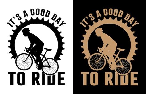 Premium Vector It Is A Good Day To Ride Bicycle Tshirt Design Bikers