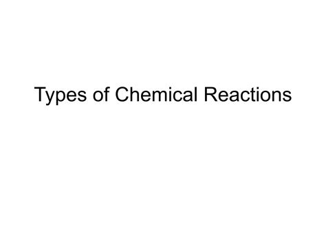 Types Of Chemical Reactions Ppt