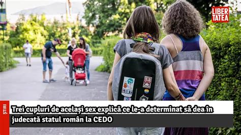Trei cupluri de același sex explică ce le a determinat să dea în judecată statul român