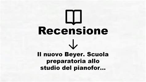 Il Nuovo Beyer Scuola Preparatoria Allo Studio Del Pianoforte Op