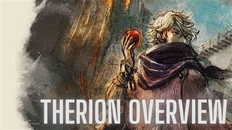 Octopath Traveler CotC Therion Overview YouTube