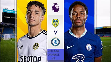 Leeds United V S Chelsea Live Match Youtube