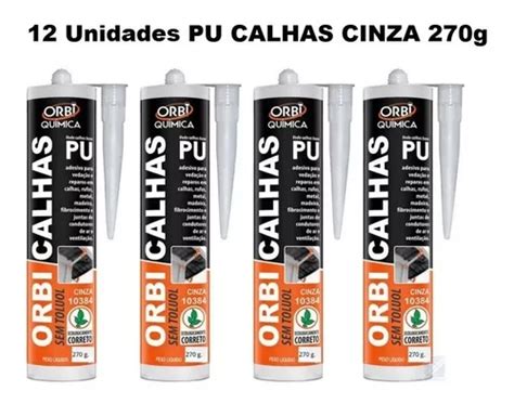 Cola Pu Fixa E Veda Calhas Rufos Pingadeiras Orbi 270g Cx 12 Frete grátis