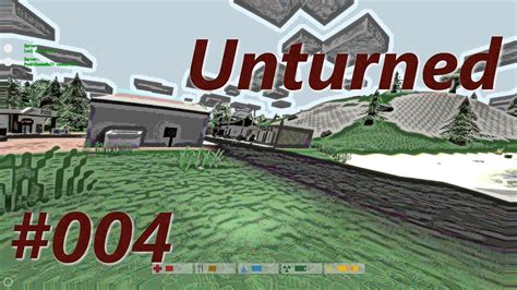 Let S Play Unturned 004 Nahrungsknappheit Und Verderben 4K Deutsch