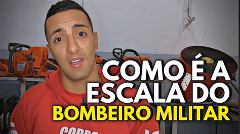 Como Funciona a ESCALA DE SERVIÇO do BOMBEIRO MILITAR YouTube