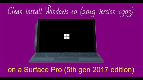 How To Clean Install Windows 10 On A Surface Pro 5th Gen 2017 YouTube