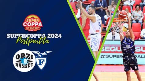 Orzinuovi Fortitudo Bologna Postpartita Semifinale Supercoppa Lnp