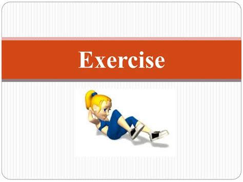 Exercise And Range Of Motion Exercises Ppt