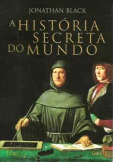 Baixar Livro A Hist Ria Secreta Do Mundo Jonathan Black Pdf Epub Mobi