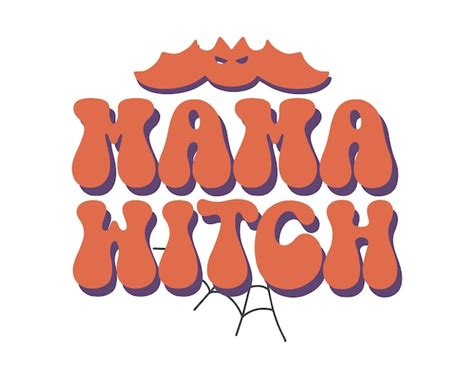 Premium Vector Mama Witch Funny Halloween Quote Retro Wavy Typography