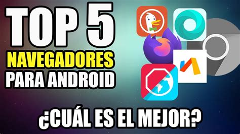 Descubre El Mejor Navegador Para Android Techidrone Es