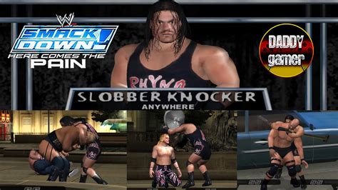 Rhyno Slobber Knocker Anywhere Wwe Smackdown Here Comes The Pain