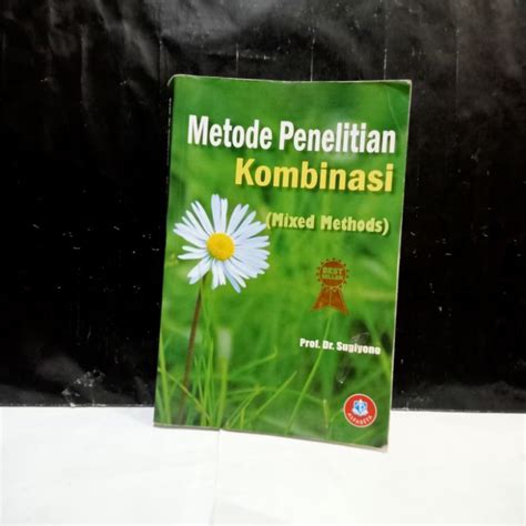 Jual Buku Metode Penelitian Kombinasi Prof Dr Sugiyono Shopee