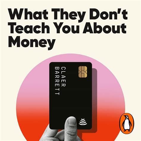 What They Don't Teach You About Money by Claer Barrett - Penguin Books