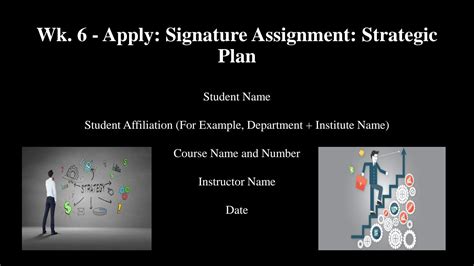 Solution Wk Apply Signature Assignment Strategic Plan Studypool