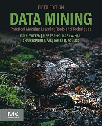 Data Mining Practical Machine Learning Tools And Techniques Foulds