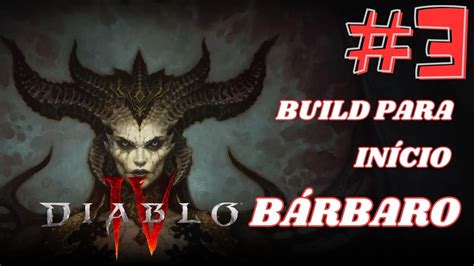 DIABLO IV 3 BUILD LEVEL 30 DE INÍCIO DE BÁRBARO TESTADO E APROVADO