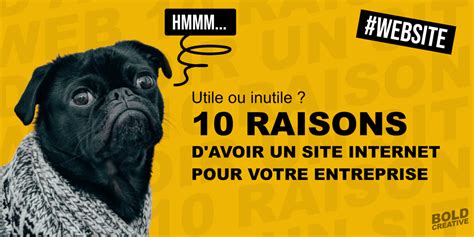 Raisons Pour Lesquelles Votre Entreprise Doit Avoir Un Site Internet