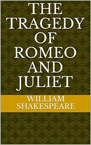 The Tragedy Of Romeo And Juliet By William Shakespeare Goodreads