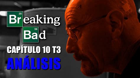 Breaking Bad An Lisis Cap Tulo Temporada Youtube