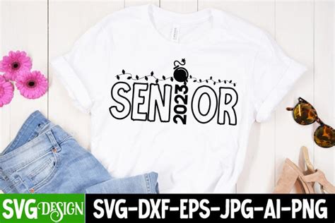 Senior 2023 T-Shirt Design , Senior 2023 SVG Cut File