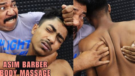 Asim Barber Deep Tissue Body Massage Loud Neck Cracking And Head