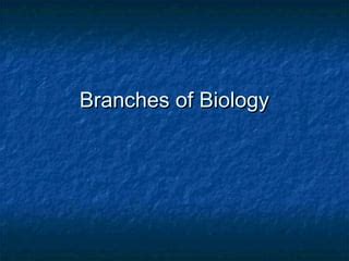 Branches of-biology | PPT