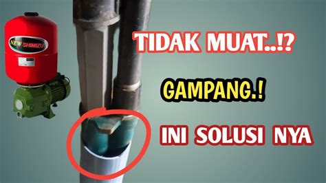 Cara Pasang Jet Pump Pada Casing Sumur Bor 3 Inch YouTube