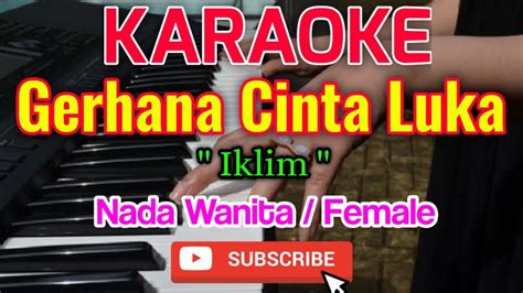 Gerhana Cinta Luka Karaoke Karaoke Gerhana Cinta Luka Iklim YouTube