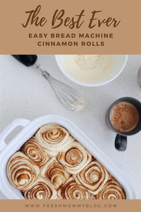 Bread Machine Cinnamon Roll Recipe Lifestyle Fresh Mommy Blog