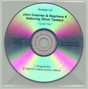 John Creamer Stephane K Featuring Oliver Twisted I Love You 2001