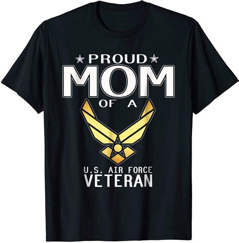 Proud Mom Of U S Air Force Veteran Veterans Day T Shirt