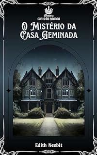 O Mist Rio Da Casa Geminada Conto De Horror Ebook Resumo Ler