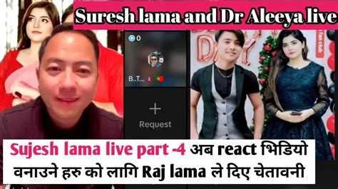 Sujesh Lama Live Part 4 अब React भिडियो वनाउने हरु को लागि Raj Lama ले