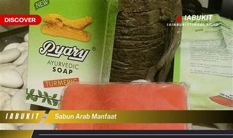 Ketahui Manfaat Sabun Arab Yang Wajib Kamu Intip Discover