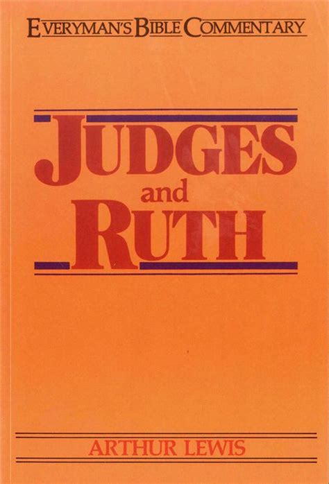 Judges & Ruth- Everyman's Bible Commentary eBook by Arthur H. Lewis