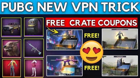 Pubg Mobile New Vpn Tricks To Get Free Crates Coupans And Parachute And