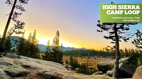 High Sierra Camp Loop Yosemite Np In Under 4 Minutes Youtube