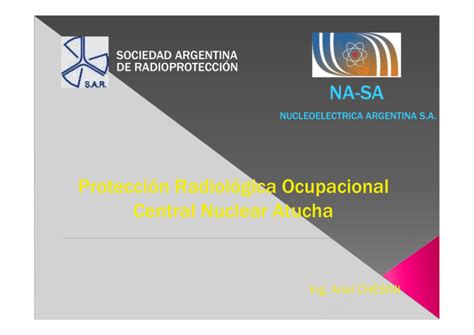 Protecci N Radiol Gica Ocupacional En La Central Nuclear Atucha NASA