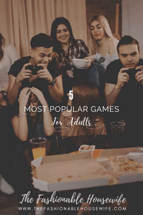 5 Most Popular Games for Adults • The Fashionable Housewife