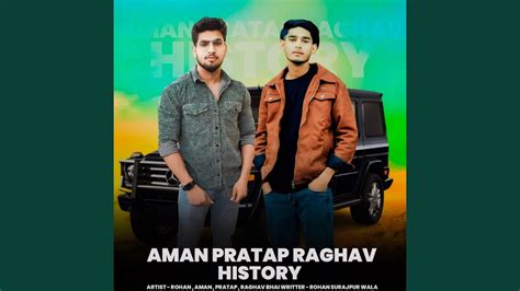 Aman Pratap Raghav History Youtube