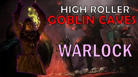 High Roller Warlock Montage Goblin Caves Domination Early Access