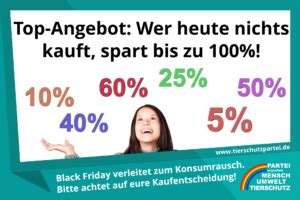 Black Friday Wer Nichts Kauft Spart Partei Mensch Umwelt