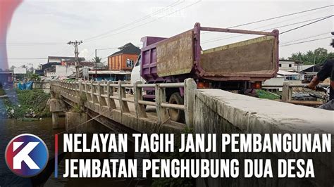 Nelayan Lamtim Tagih Janji Pembangunan Jembatan Penghubung Dua Desa