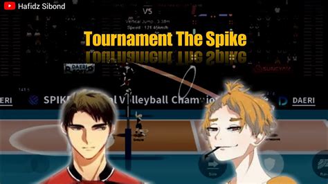 PERTARUNGAN SENGIT Yongsub Vs Nishikawa Tournament The Spike