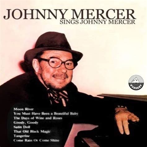 Johnny Mercer Sings Johnny Mercer Johnny Mercer Qobuz