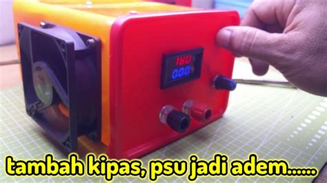 Cara Pasang Kipas 12 Volt Pada Psu Variable Youtube