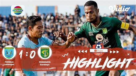 Full Highlight Persela Lamongan 1 Vs 0 Persebaya Surabaya Shopee