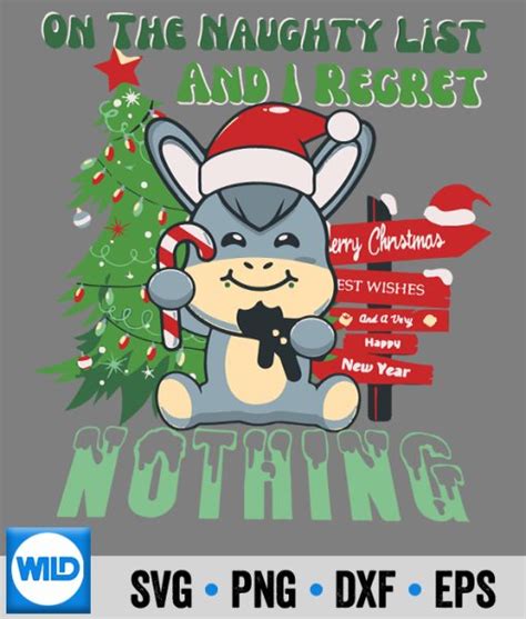 Elf Christmas SVG Donkey Christmas On The Naughty List And I Regret